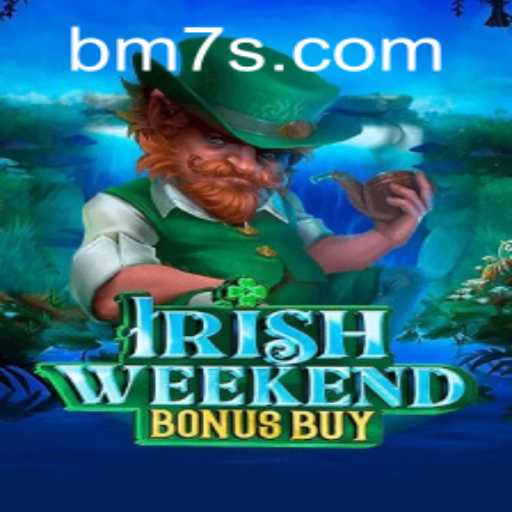 Explorando o Encantador Mundo de IrishWeekendBonusBuy da BM7.Games
